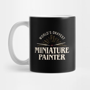 Funny Worlds Okayest Miniature Painter Award Mug